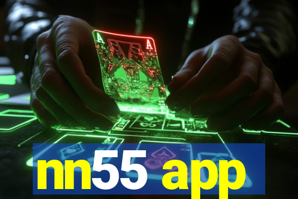 nn55 app